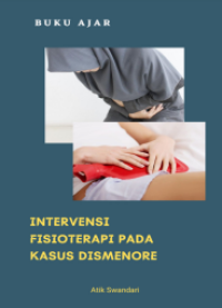 e-book Buku Ajar: Intervensi Fisioterapi Pada Kasus Dismenore