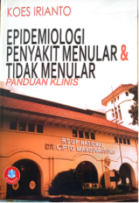 Image of Epidemiologi Penyakit Menular dan Tidak Menular: Panduan Klinis
